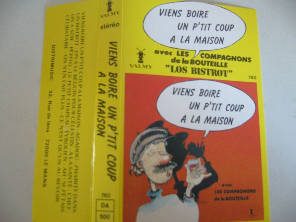 Viens boire un p'tit coup a la maison avec les compagnons de la bouteille "Los bistrot"