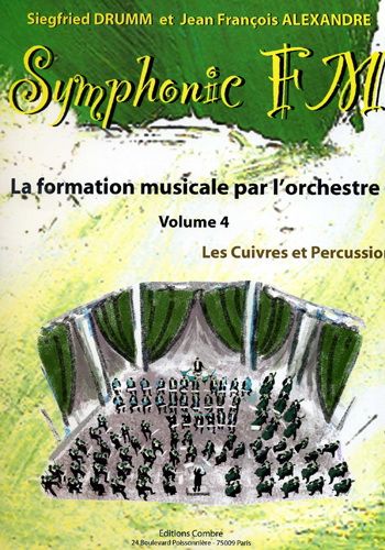 Symphonic FM Volume 4 La formation musicale par l'orchestre Guitare, harpe, accordéon, piano