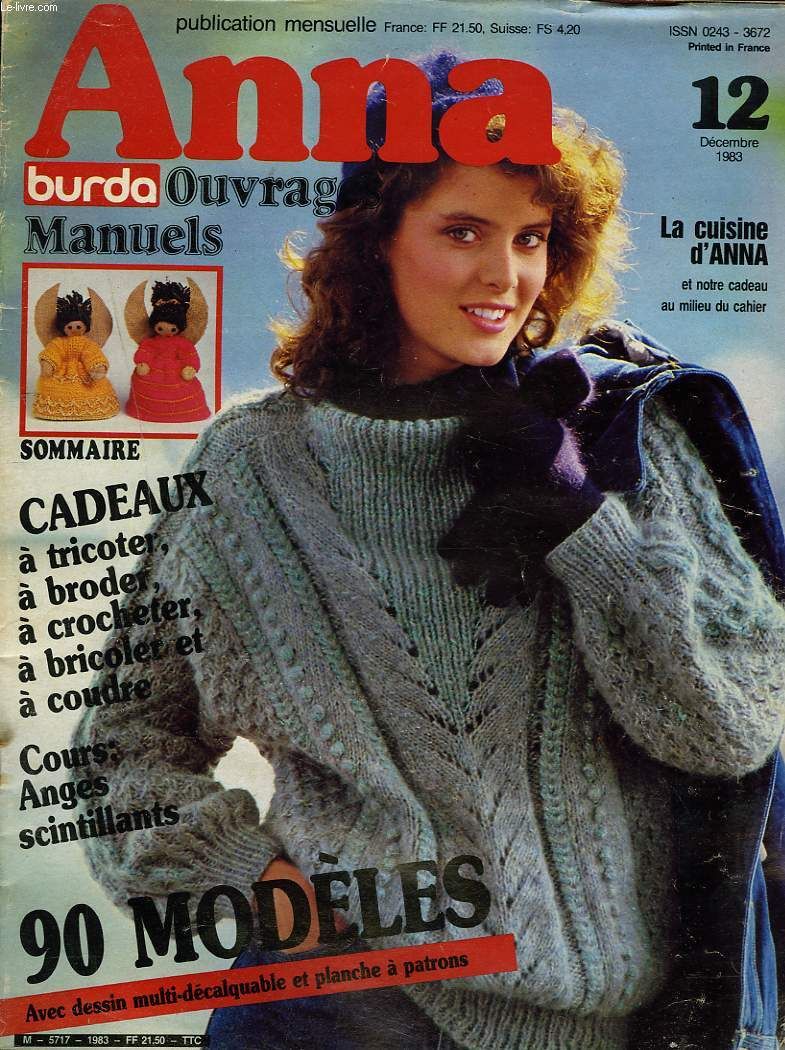 Anna Burda Ouvrages Manuels N°12, Decembre 1983. Cadeaux A Tricoter, Brodeer, Crocheter, Coudre, Bricoler. Cours : Anges Scintillants / ...