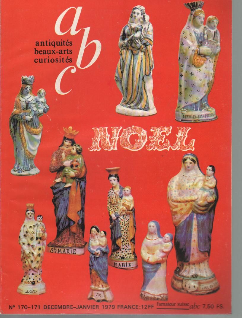 ABC N° 170 : NOEL- STATUAIRE DE L'AFRIQUE NOIRE- BOULOGNE: UNE FAIENCE SENSIBLE AUX INFLUENCES