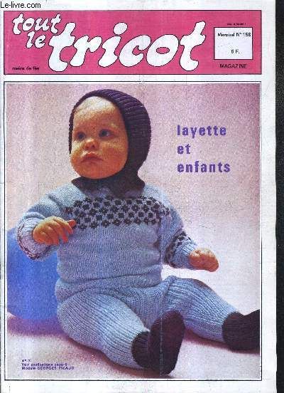 Tout Le Tricot Mains De Fee N°158 15e Annee Decembre 1979 -  Ensemble Pull Rayé Rouge Et Pantalon Bordeaux Taille 2 Ans - Pull Bunny 6 Mois - Blouson Et Salopette Tailles 12 - Chale Burnours ...