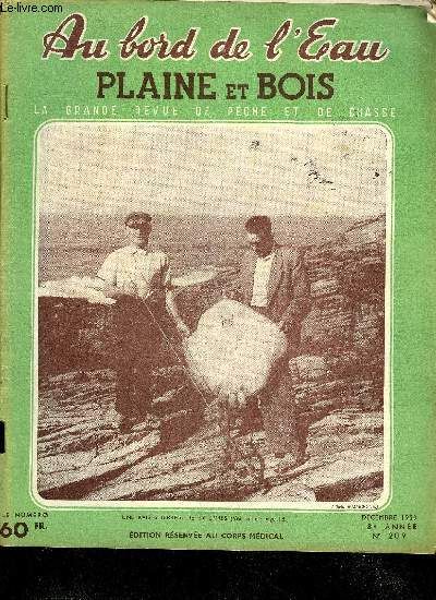 Au Bord De L'eau Plaine Et Bois N° 209  La Pêche Au Coup Ver Et Ver Manoeuve - Une Pêche Dans Des Coins Impéchables - A Propos De Traine A Fond - Pêcheurs De Mer Ces Héros Ignorés - Une ...