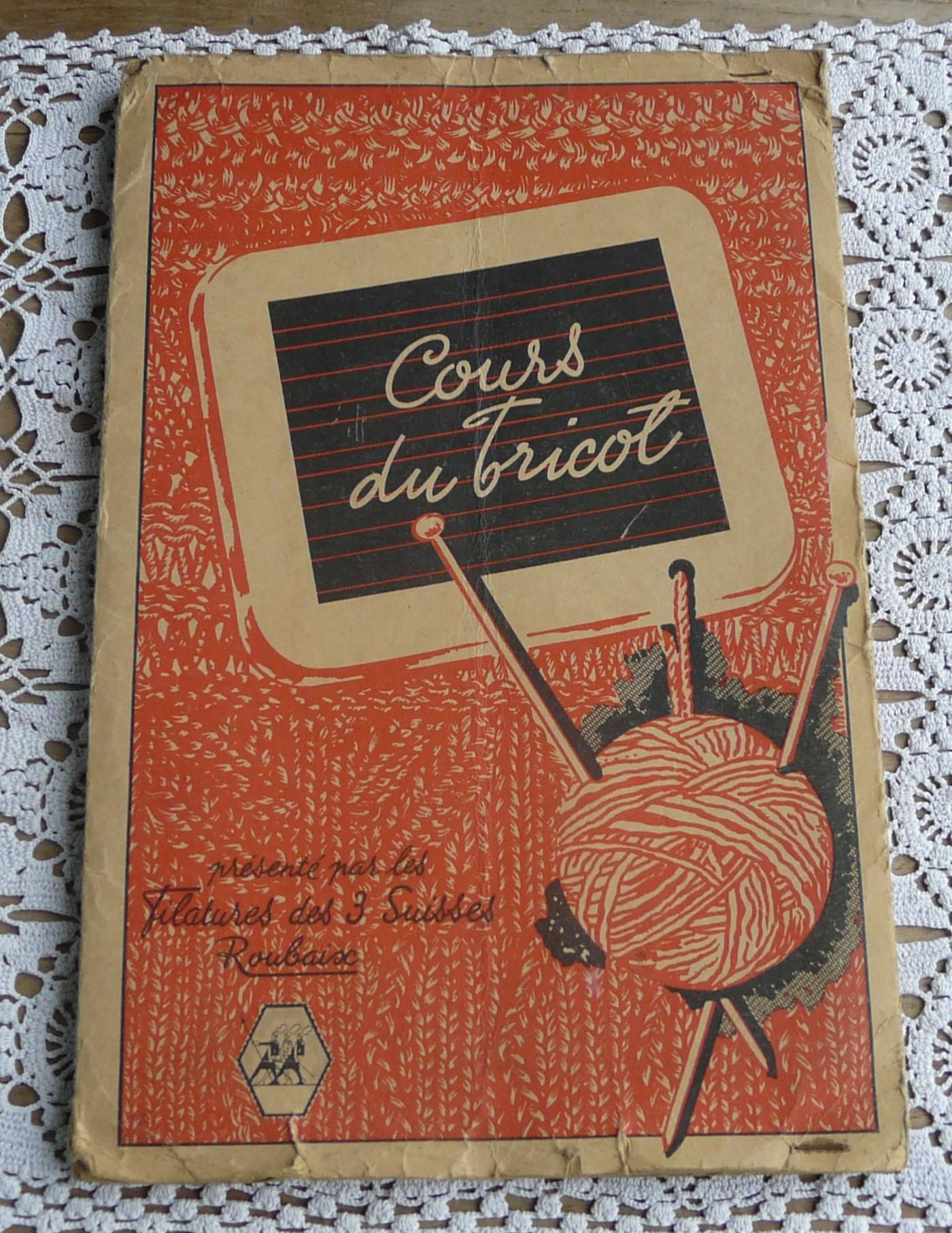 Ancien Cours du tricot présenté par les filatures des 3 suisses Roubaix 16 leçons de tricot et crochet