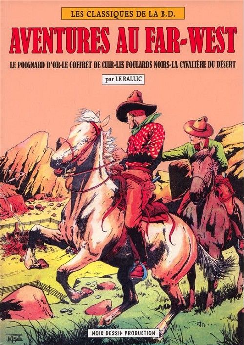 Aventures au Far-West : Le poignard d'or - le coffret de cuir - les foulards noirs - la cavalière du désert