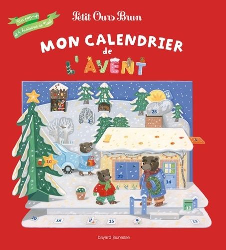 Mon Calendrier De L'avent Petit Ours Brun - Un Pop-Up Et 4 Histoires De Noël