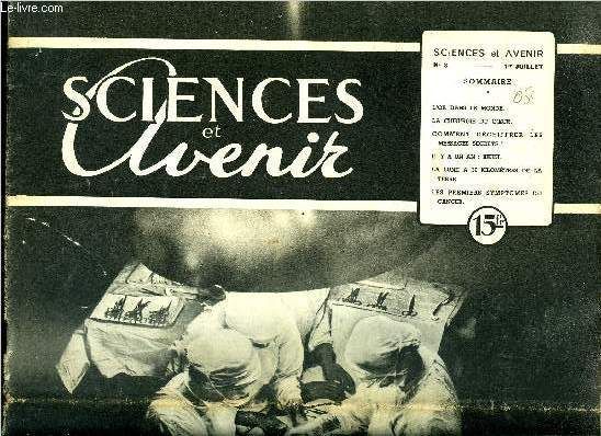 Sciences et avenir n° 3 - L or dans le monde, La chirurgie du coeur, Comment déchiffrer les messages secrets ?, Il y a un an : bikini, La lune a 36 kilomètres de la terre, Les premiers symptomes du(...)