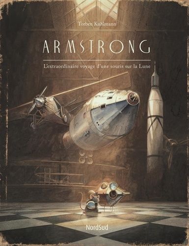 Armstrong - L'extraordinaire Voyage D'une Souris Sur La Lune