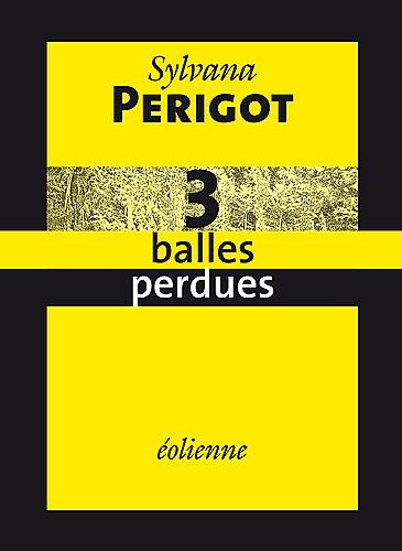 3 Balles Perdues