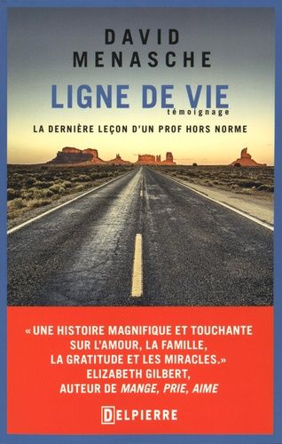 Ligne De Vie - La Dernière Leçon D'un Prof Hors Norme