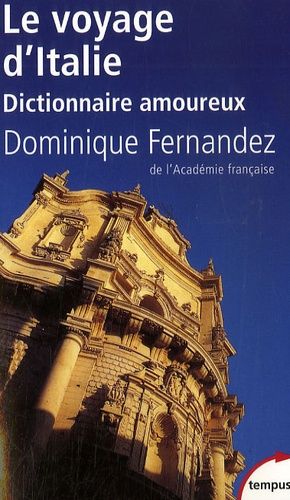Le Voyage D'italie - Dictionnaire Amoureux