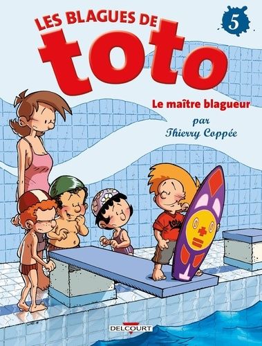 Les Blagues De Toto Tome 5 - Le Maître Blagueur