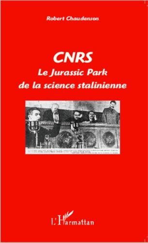 Cnrs - Le Jurassik Park De La Science Stalinienne