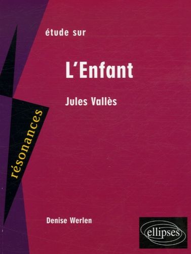 Etude Sur L'enfant, Jules Vallès