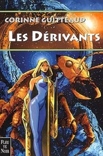 Aquatica, tome 3 : Les dérivants, Corinne Guitteaud