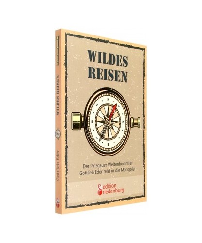 Wildes reisen der - wildes,