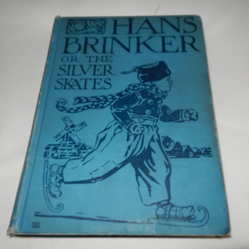 Hans brinker the silver - or,