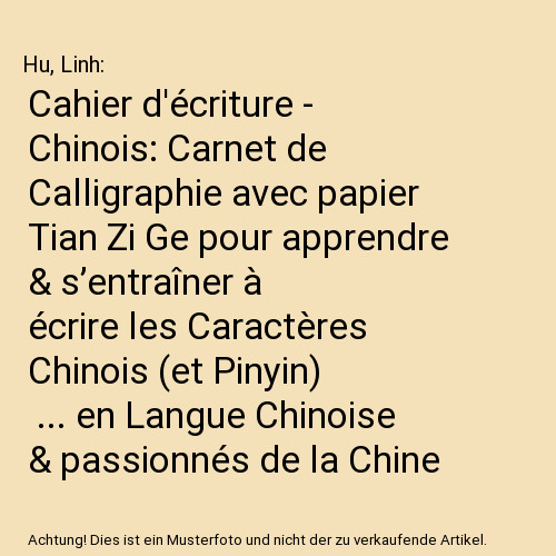 Cahier écriture chinois - cahier,