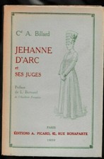 BILLARD - JEHANNE D'ARC ET SES JUGES - PICARD 1933 - LIVRE ANCIEN