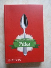 LA CUILLERE D'ARGENT PÂTES (2015, RECETTES CUISINE ITALIE PÂTES SECHES FRAÎCHES)