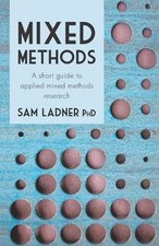 Sam Ladner Phd Mixed Methods