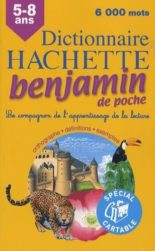 Dictionnaire hachette benjamin - dictionnaire,