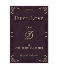 First Love, Vol. 2 of 3: A