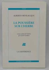 La Poussière sur l'herbe - Alberto Bevilacqua - 2002 - livre