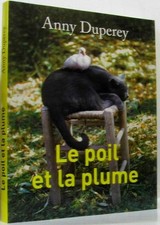 le poil et la plume - anny DUPEREY