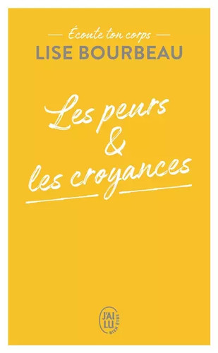 écoute ton corps les - Écoute, peurs