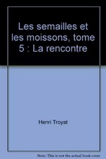 Les semailles et les moissons