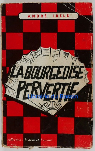Bourgeoisie pervertie - la,