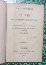 Précis historique de LA VIE DE SA MAJESTE LOUIS XVIII - 1824 J.R., Corbet Aîné