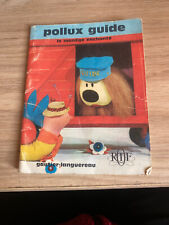 POLLUX GUIDE LE MANEGE ENCHANTE GAUTIER LANGUEREAU ORTF SERGE DANOT