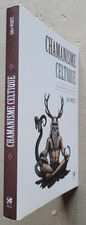 Chamanisme celtique : une