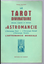 Le Tarot Divinatoire, Méthode Complète Et Pratique d'Astromancie 1954 G. MUCHERY