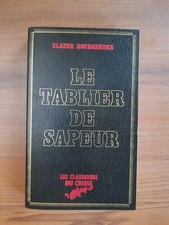Claude Bourgendre - Le Tablier de Sapeur / Les Classiques du Crime  1979