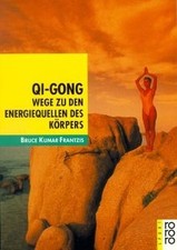 Qi - Gong. Wege zu den Energiequellen des Körpers. de Fran... | Livre | état bon