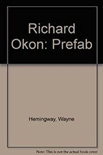 Richard Okon : Préfabriqué