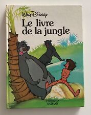 LE LIVRE DE LA JUNGLE. FERNAND NATHAN. 1979. WALT DISNEY. BON ÉTAT. 126 PAGES.