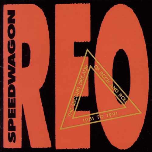 Reo speedwagon second - reo, decade