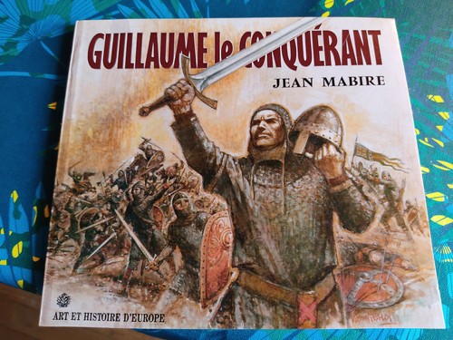 Guillaume conquérant - le, - 