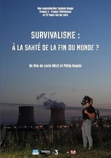 Survivalisme : À la santé de la Fin du Monde