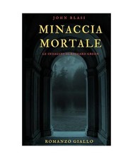 MINACCIA MORTALE: Le indagini