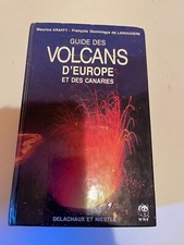 Krafft M., Larouzière F.-D. de, Guide des volcans d’Europe, Delachaux et Niestlé