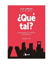 Qué tal ?: Grammaire et