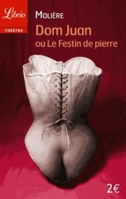 Dom Juan ou Le festin de pierre - MOLIERE