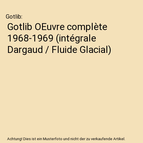Gotlib oeuvre complète - gotlib,