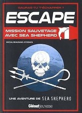 Escape ! Mission sauvetage avec Sea Shepherd de Beausang-O... | Livre | état bon