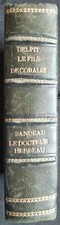 Le fils de Coralie Albert Delpit 1880 / Le docteur Herbeau Jules Sandeau 1878