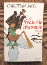 Livre Le Juge d'Egypte, tome 1 : La Pyramide assassinée de Christian Jacq